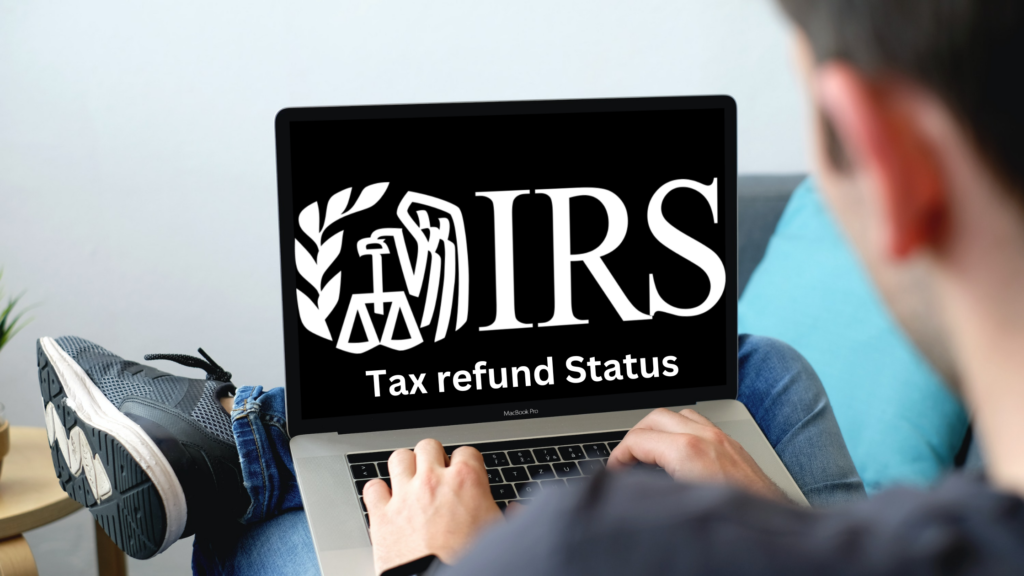 Irs Refund Status 2023 How To Check Irs Tax Refund Status