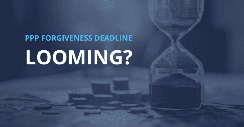 Is Your Ppp Loan Forgiveness Deadline Fast Approaching Smith Leonard