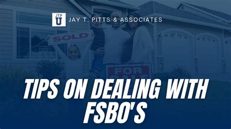 Jtpu Tips On Dealing With Fsbo S Youtube