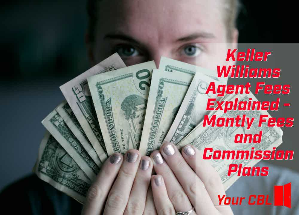 Keller Williams Agent Fees Explained Monthly Fees And Commission