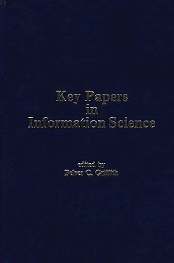 Key Papers In Information Science Praeger