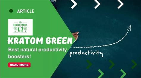 Kratom Green Strains The Best Natural Productivity Boosters