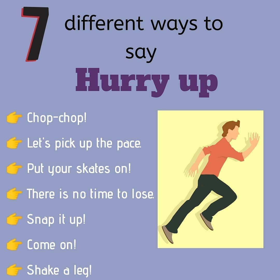 Learn 5 Ways To Say Hurry Up Thinkenglish Learn English English