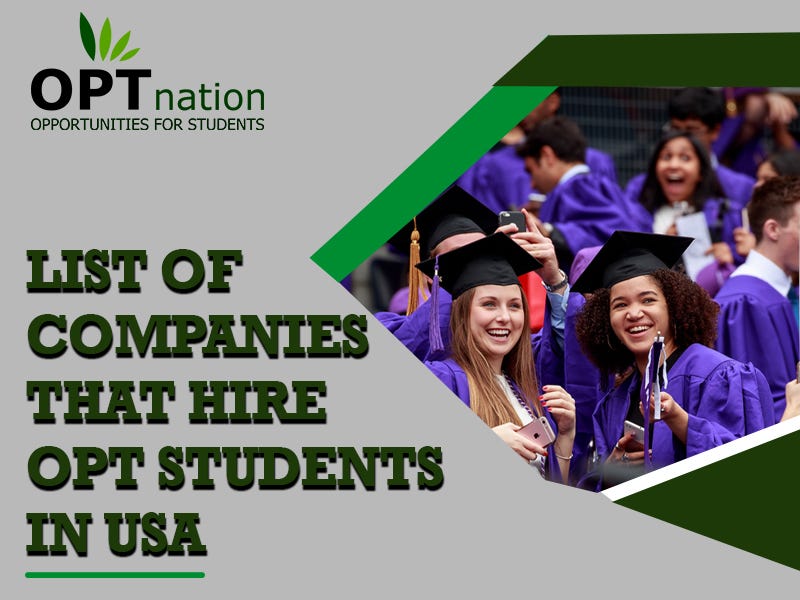 List Of Companies That Hire Opt Students In Usa By Optnation Medium