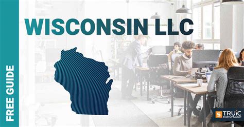 Llc Wisconsin How To Start An Llc In Wisconsin Truic