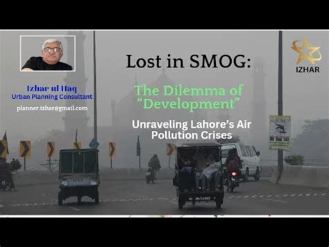 Lost In Smog The Case Of Lahore Youtube