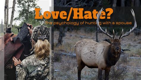 Love Hate The Psychology Of Hunting With A Spouse Eastmans Official