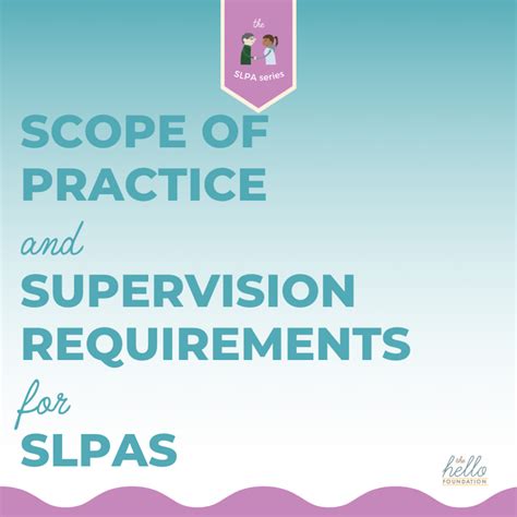 Making Sense Of The Slpa Scope Of Practice And Supervision Requirements