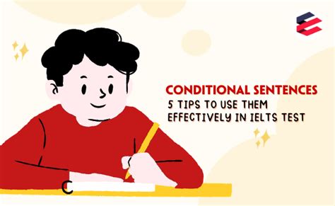 Mastering Conditional Sentences 5 Tips To Use Them Effectively In Ielts Test