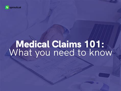 Medical Claims 101 What You Need To Know