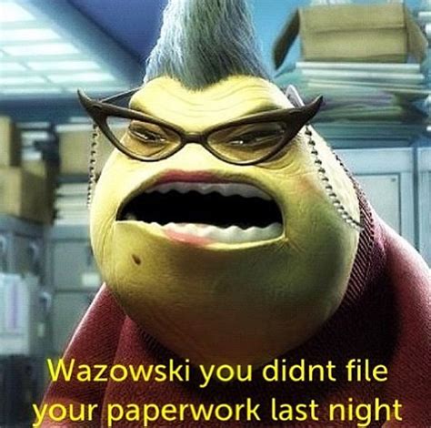 Mike Wazowski Paperwork Quote