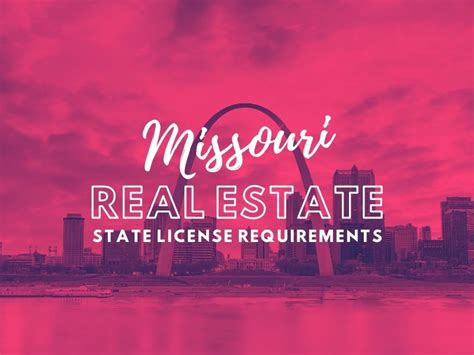 Missouri Real Estate License Requirements Costs In 2023