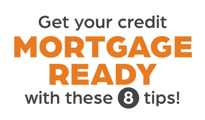 Mortgage Infographic Get Your Credit Ready Before You Applyrichmond