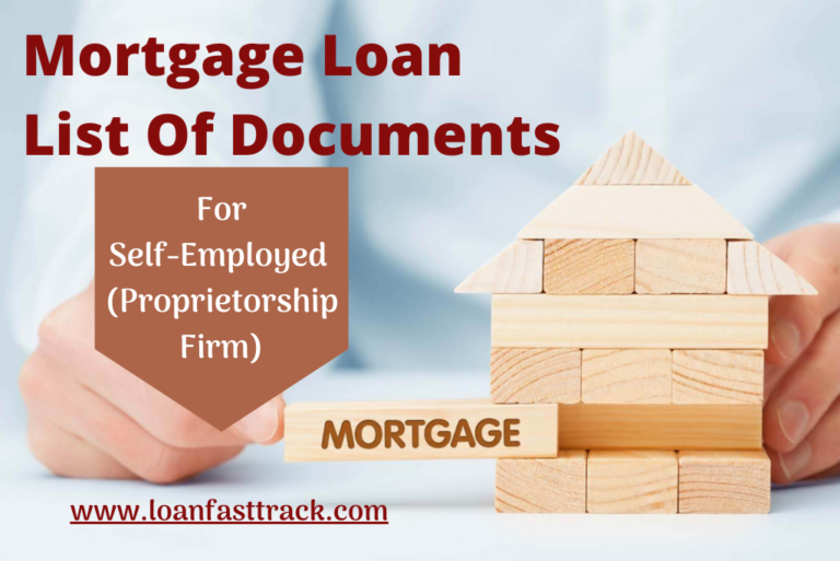 Mortgage Loan List Of Documents For Self Employed Proprietorship Firm