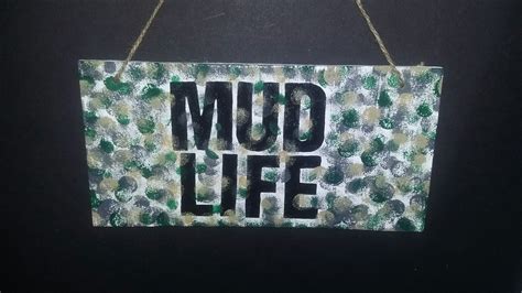 Mud Life Sign Handmade Items Mud Custom