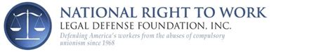 National Right To Work Foundation Legal Notice Foundation Win Forces