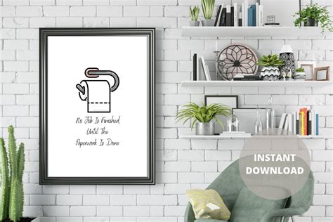 No Job Is Finished Until The Paperwork Is Done Printable Art Motivational Quote Print