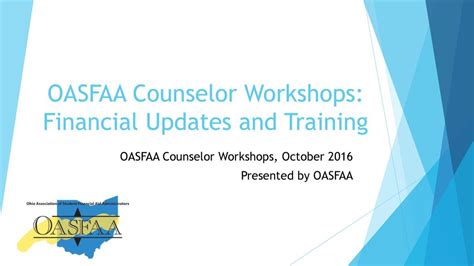 Oasfaa Counselor Workshops Financial Updates And Training Ppt Download