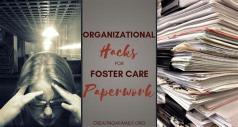 Organizational Hacks For Foster Care Paperwork Foster Care The Fosters Organizational Hacks