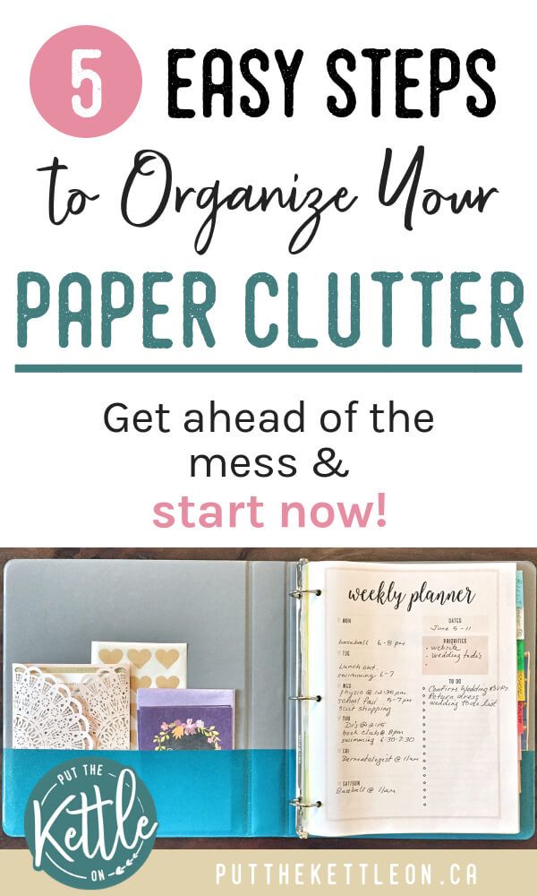 Organize Paper Clutter At Home In 5 Simple Steps Paper Clutter