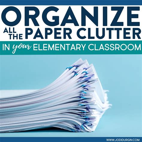 Organizing Classroom Paperwork Tips And Tools For Elementary Teachers In 2024 Teaching With