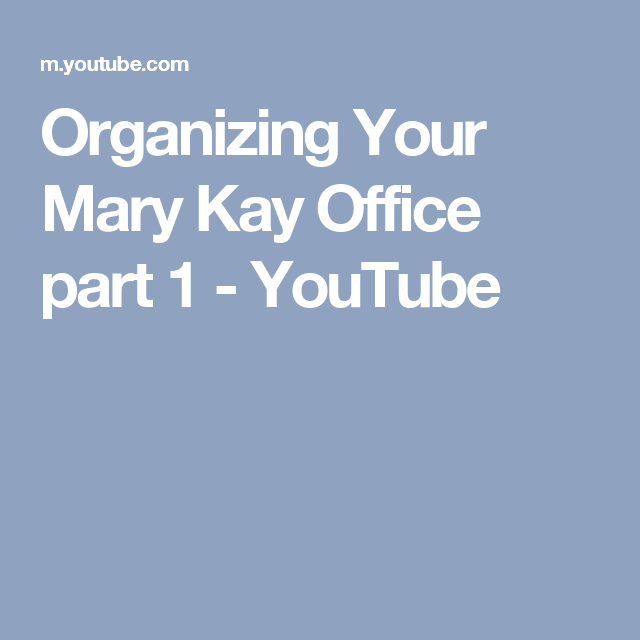 Organizing Your Mary Kay Office Part 1 Youtube