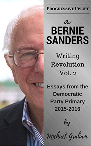 Our Bernie Sanders Writing Revolution Vol 2 Ebook Graham Michael