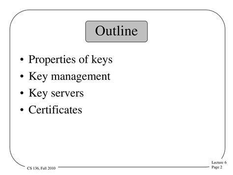 Outline Properties Of Keys Key Management Key Servers Certificates Ppt Download