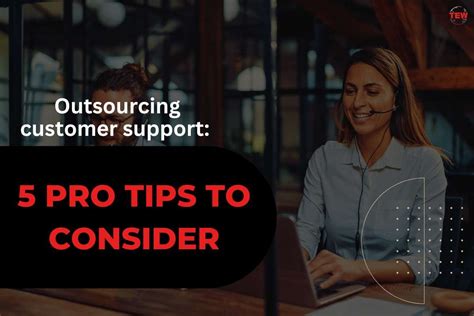 Outsourcing Customer Support 5 Pro Tips To Consider The Enterprise World