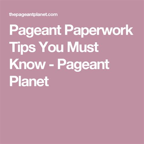 Pageant Paperwork Tips You Must Know Tips Paperwork Pageant