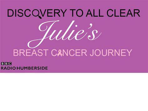 Paperwork Discovery To All Clear Julie S Breast Cancer Journey