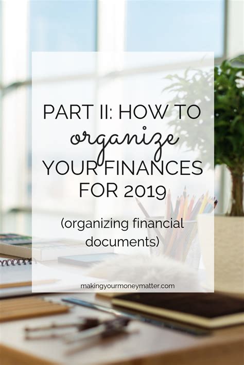 Part Ii How I M Organizing My Finances In 2019 Organizing Financial