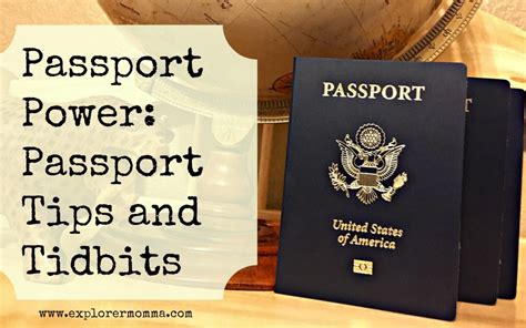 Passport Power Passport Tips And Tidbits Explorer Momma