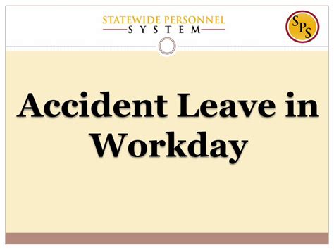 Pdf Presentation Processing Accident Leave In Workdaydbm Maryland Gov