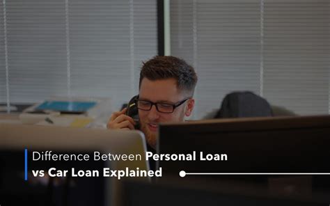 Personal Loan Vs Car Loan Differences Explained 2023