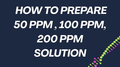 Ppm Solution How To Prepare 5 Ppm 10 Ppm 15Ppm 20Ppm 40Ppm