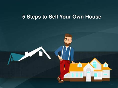 Ppt 5 Steps To Sell Your Own House Powerpoint Presentation Free Download Id 7631619