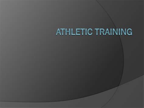 Ppt Athletic Training Powerpoint Presentation Id 2852542