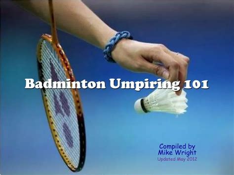 Ppt Badminton Umpiring 101 Powerpoint Presentation Free Download