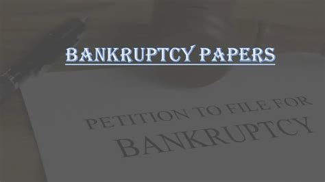 Ppt Bankruptcy Papers Powerpoint Presentation Free Download Id 7460645