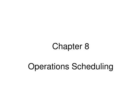 Ppt Chapter 8 Operations Scheduling Powerpoint Presentation Free