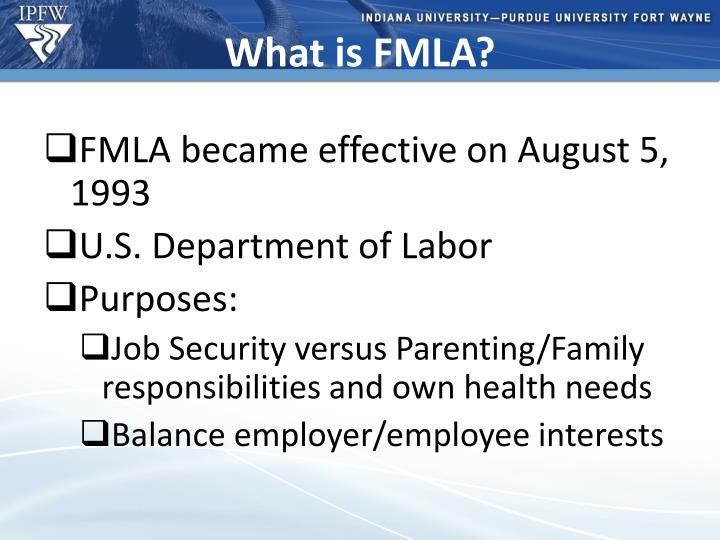 Ppt Family And Medical Leave Act Fmla And Purdue Paid Parental