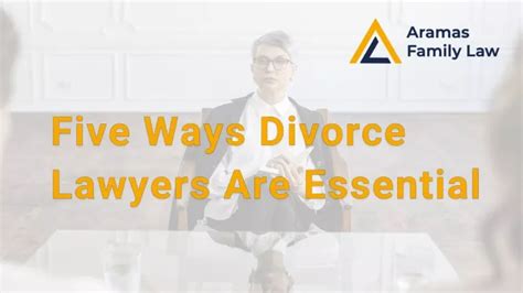 Ppt Five Ways Divorce Lawyers Are Essential Powerpoint Presentation Free Download Id 11944476