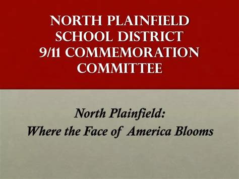 Ppt North Plainfield School District 9 11 Commemoration Committee