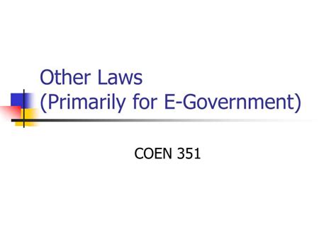 Ppt Other Laws Primarily For E Government Powerpoint Presentation