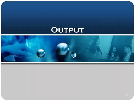 Ppt Output Powerpoint Presentation Free Download Id 6073710