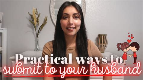 Practical Ways To Submit To Your Husband Youtube