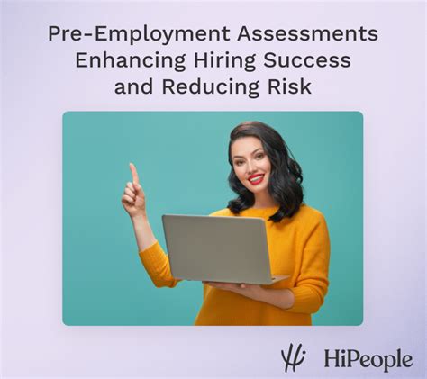 Pre Employment Assessments Enhancing Hiring Success And Reducing Risk Hipeople