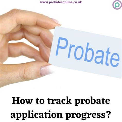 Probate Application Progress