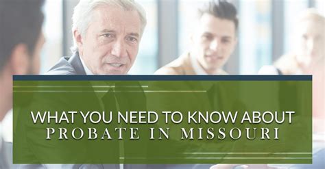 Probate In Missouri What You Need To Know